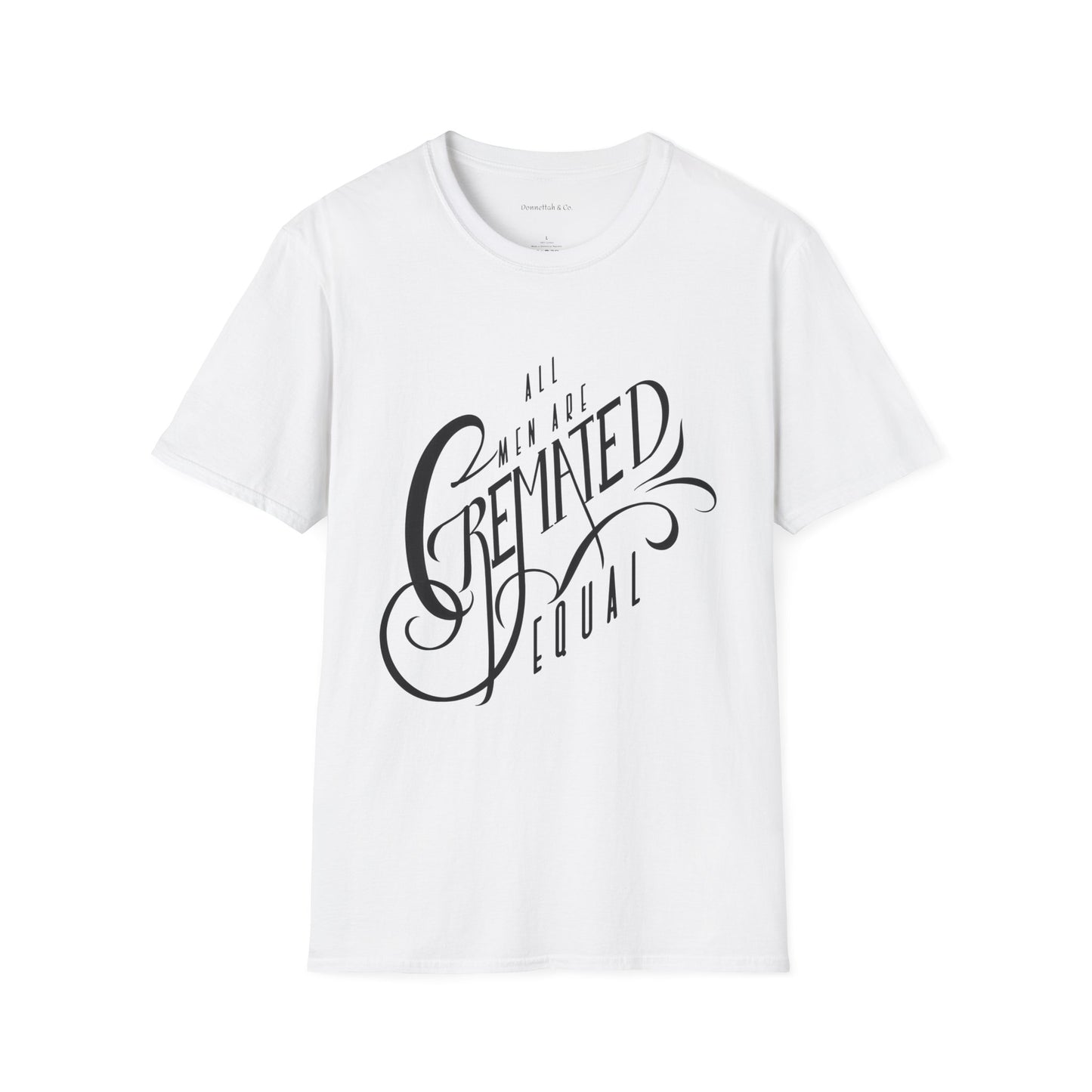 Cremated Equal Softstyle T-Shirt