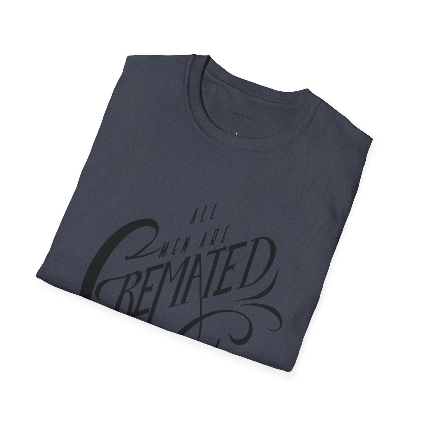 Cremated Equal Softstyle T-Shirt