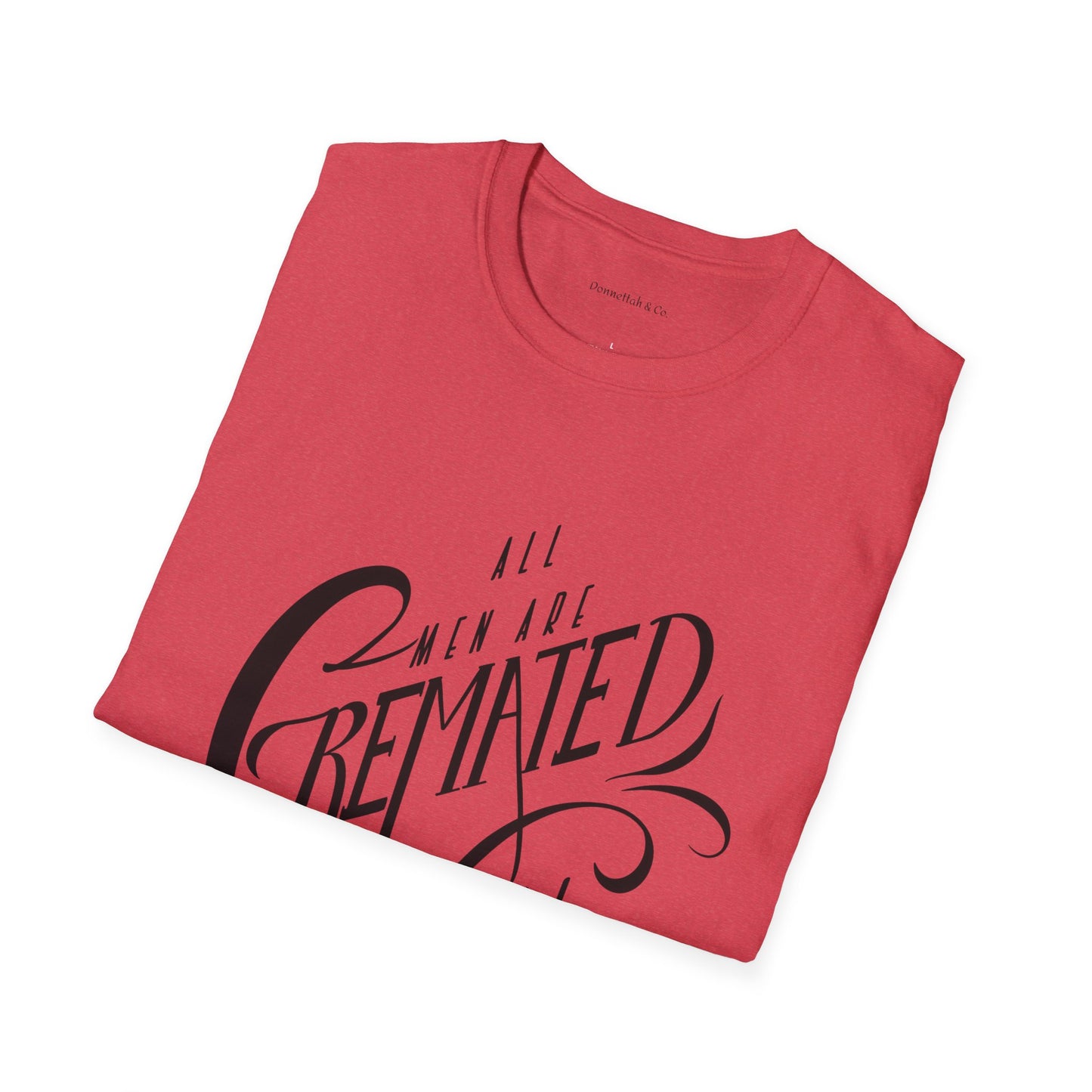 Cremated Equal Softstyle T-Shirt