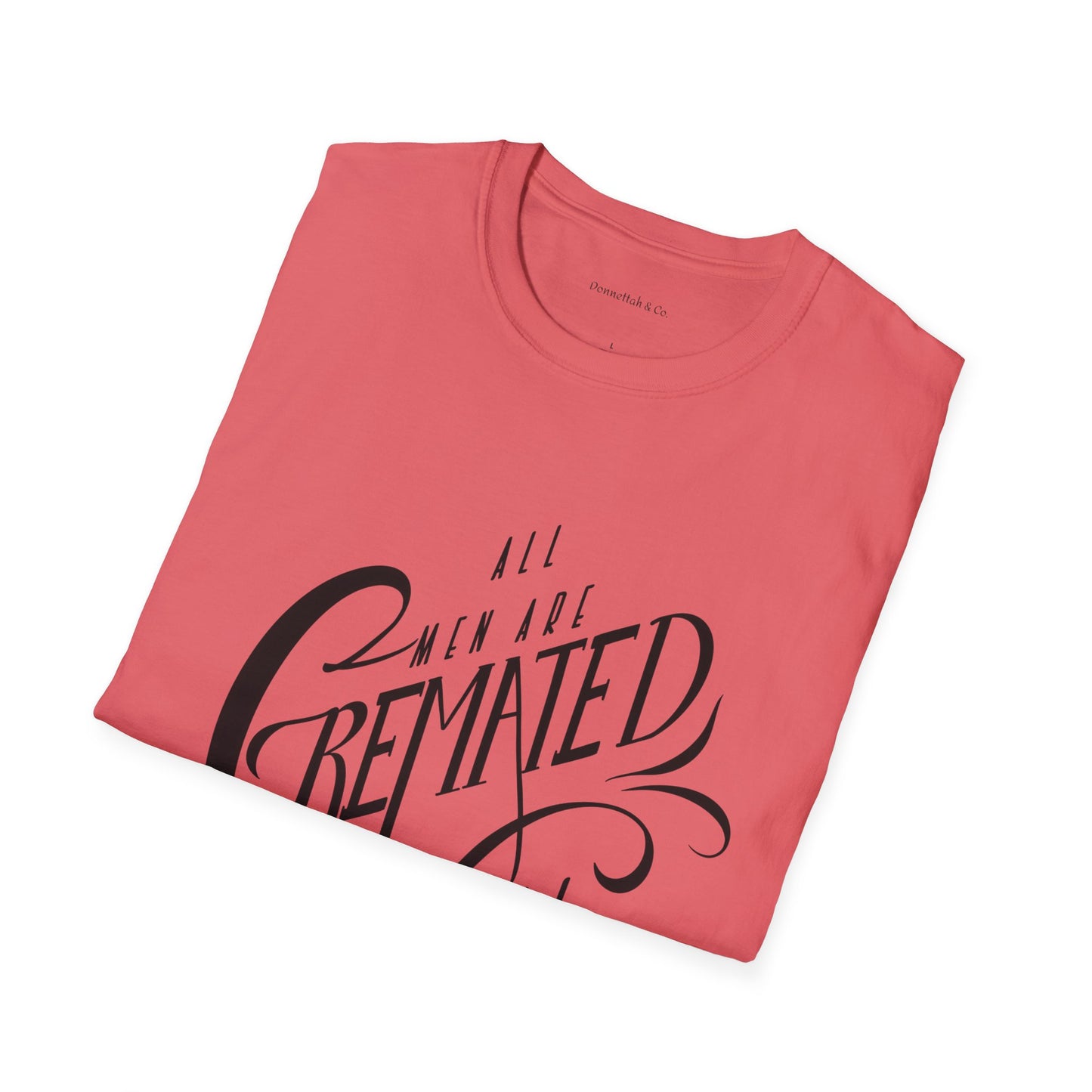 Cremated Equal Softstyle T-Shirt