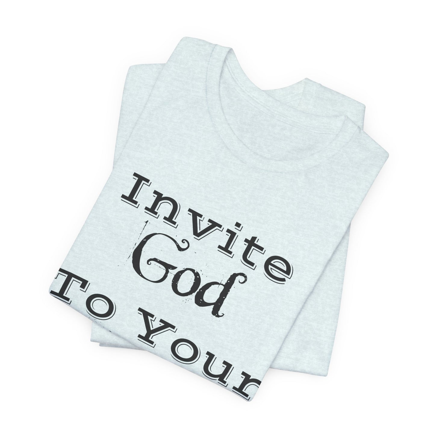 Invite God Tee