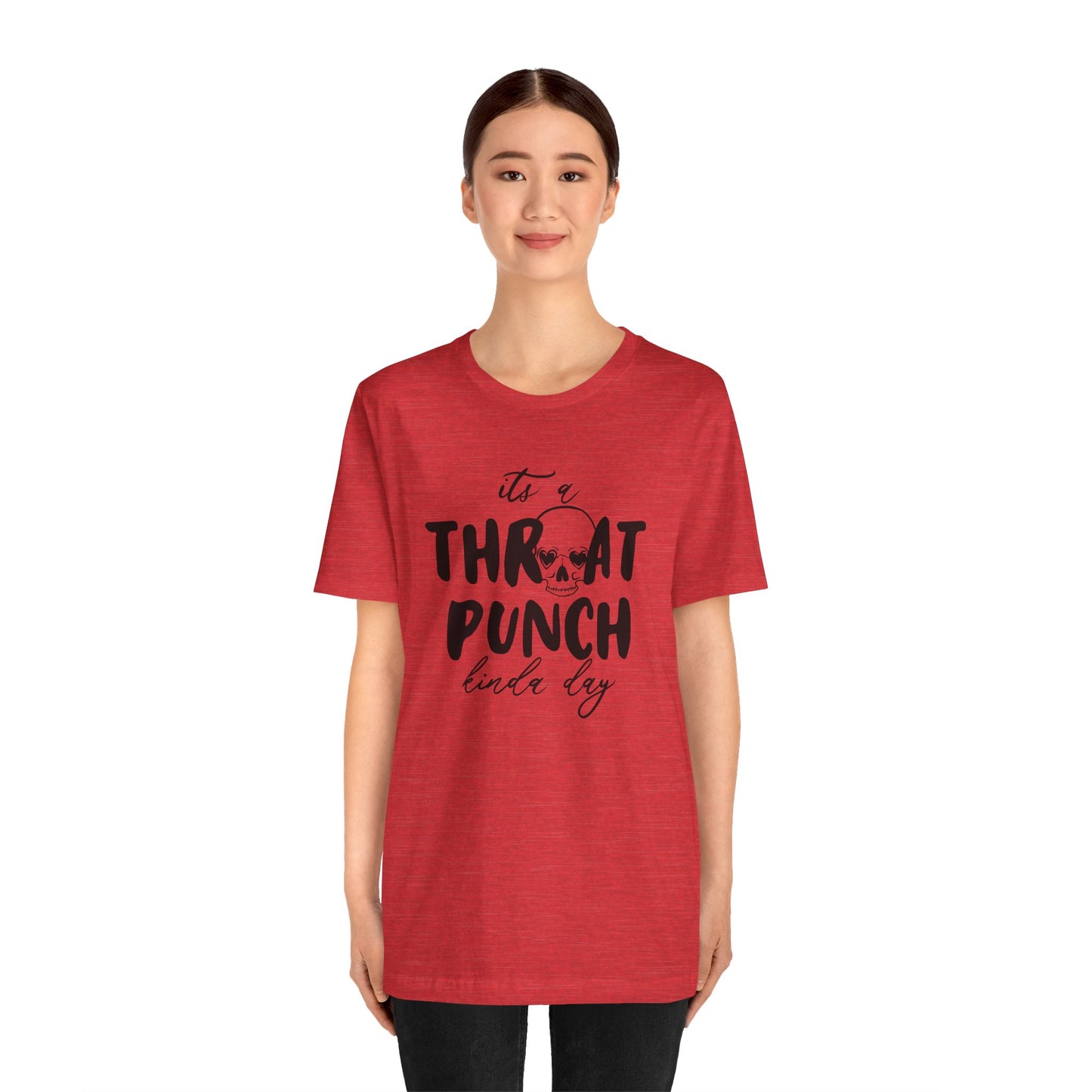 Throat Punch Kinda Day Tee