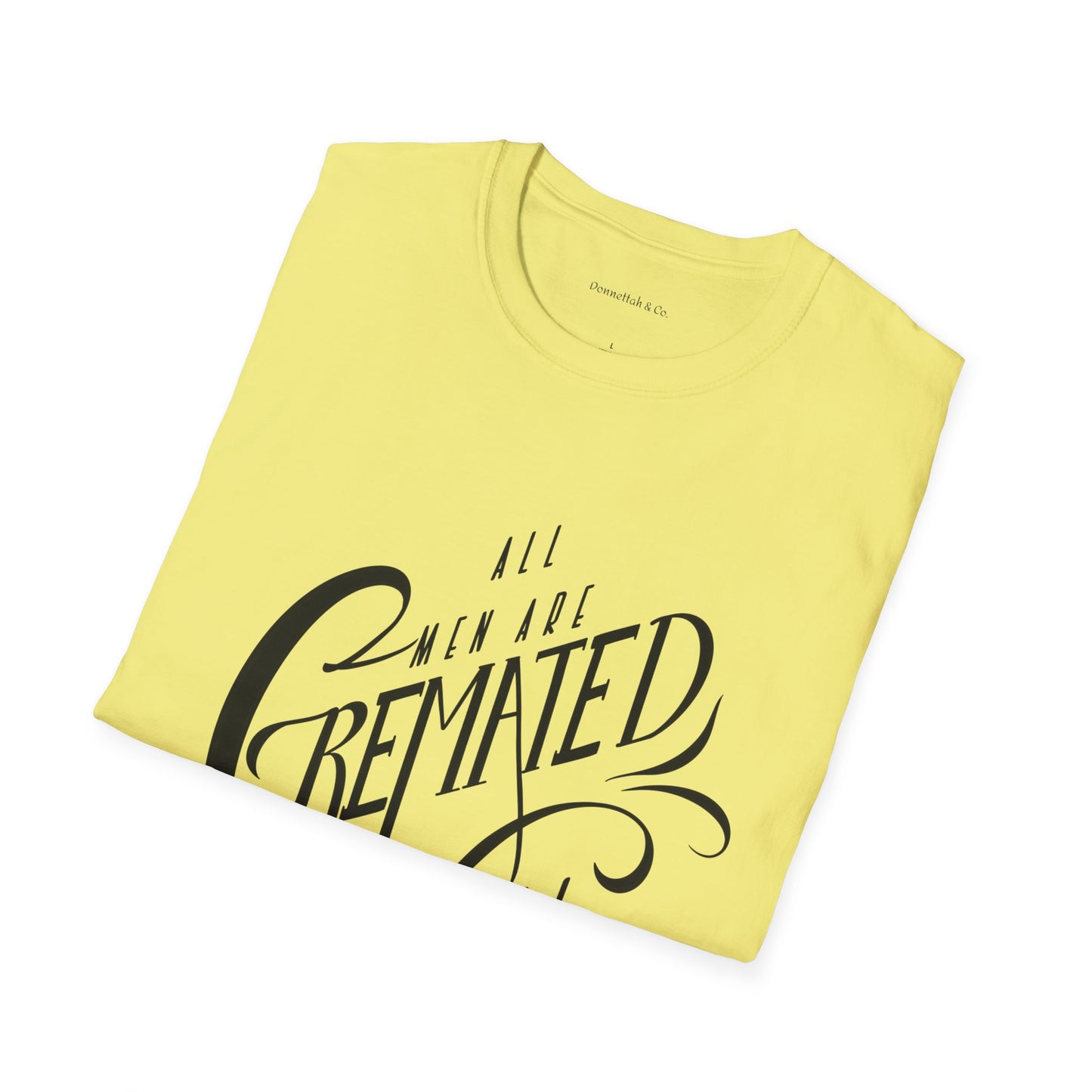 Cremated Equal Softstyle T-Shirt