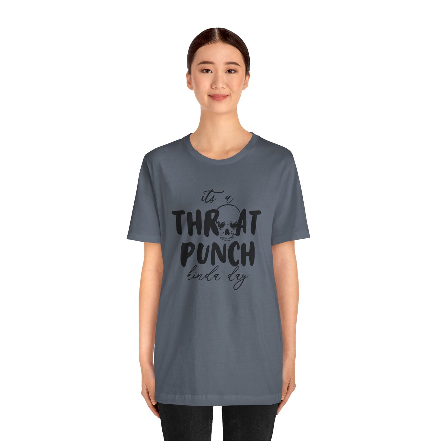 Throat Punch Kinda Day Tee